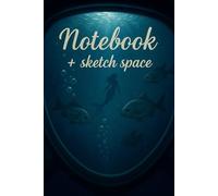 Notebook + Sketch Space - 241 pages: Magical aquatic world with sea creatures and a mermaid in the depths