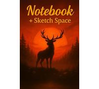 Notebook + Sketch Space - 241 pages: Majestic deer in a blazing clearing at dusk