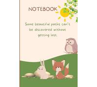 NOTEBOOK "Some beautiful paths can’t be discovered without getting lost.": Made with premium paper for smooth writing(6x9 inch 100 pages)