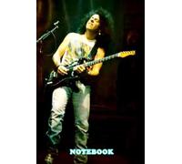 Notebook : Steve Lukather Bee Gees Musical Group Blank Lined Notebook Journal for Writing 100 Pages, Thankgiving Notebook Present, Gifts For Fan #504