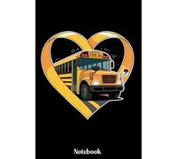 Notebook: Subtitle: School Bus Driver Appreciation Journal, Bus Driver Gift for Notes, Diary for World's Best Bus Driver, Route Log and Reflections, 120 Lined Pages, 6x9 Inches, Matte Finish