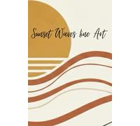 Notebook: Sunset Waves Line Art: Boho Nature Journal for Writing and Reflection