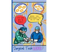 NOTEBOOK: Surgical Tech LIFE