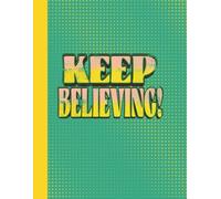 Notebook: Teal Hope Journal | 8.5 x 11, 120 Pages | Faith Planner for Dreams, Goals, Perseverance, Hope & Never Giving Up