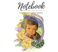 Notebook: Tears that speak, eyes that remember.