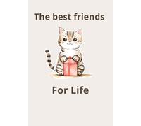 Notebook the best friends For Life: Cat Gifts for Cat Lovers