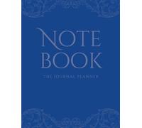 Notebook The Journal Planner: Write Your Story 100 Blank Lined Pages for Notes, Ideas, and Creativity