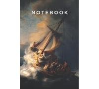 Notebook: The Storm on the Sea of Galilee: Rembrandt van Rijn Composition Notebook / Journal