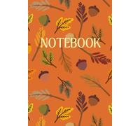 Notebook: This cute autumn-themed Notebook is for children of all ages. It has 120 wide ruled pages with autumnal edging and is 6 x 9 inches. It can ... a Journal, Planner, Diary or to make notes.