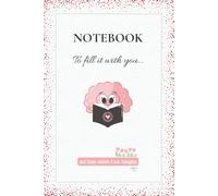 NOTEBOOK. TO FILL IT WITH YOU: And those random 3 a.m. thoughts