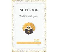 NOTEBOOK. TO FILL IT WITH YOU: And your favorite characters’ wildest fanfic theories