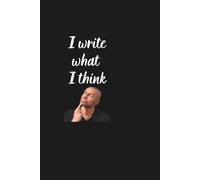 Notebook To Write In: I Write What I Think - Diary, Notes, Journal Planner, Lined Paper, 6" x 9" Inches, 110 Pages