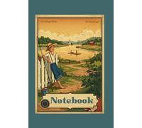 Notebook: Vintage & Retro Journal, Timeless Design - Classic Diary: Your Inspiring Daily Companion and the Perfect Gift for Friends and Family, 120 Ruled Pages, 6" x 9", A5
