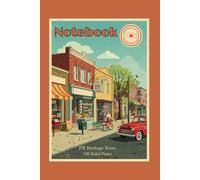 Notebook: Vintage & Retro Journal, Timeless Design - Classic Diary: Your Inspiring Daily Companion and the Perfect Gift for Friends and Family