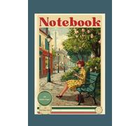 Notebook: Vintage & Retro Notebook Journal, Lovely Gift Idea for Friends and Family, Classic Diary, Timeless, 6" x 9"