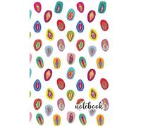 Notebook: Vulva Art Notebook ⎮ Vagina Art Notebook ⎮ Colourful Vulva Notebook ⎮ Body Positivity ⎮ Feminist Journal ⎮ Journal, A5 Notebook, Lined Notebook, Planner Notebook