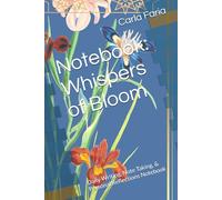 Notebook: Whispers of Bloom: Daily Writing, Note Taking, & Personal Reflections Notebook