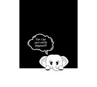 Notebook: White Elephant Gift Notebook, the Perfect Blend of Fun and Function