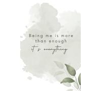 Notebook with a Positive Affirmation on the Cover: Lined Journal, Journal for Women, Encouragement Gifts for Her, Mindful and Supportive Gifts