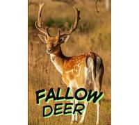 Notebook With Animals: FALLOW DEER.: A Cute and Fun Animal-Themed Notebook for Kids, Students and Animal Lovers