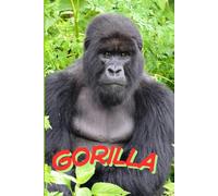 Notebook With Animals: GORILLA.: A Cute and Fun Animal-Themed Notebook for Kids, Students and Animal Lovers