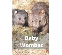 Notebook With Baby Wombat: Beautiful blank notebook with little animal, perfect for children and everyone!