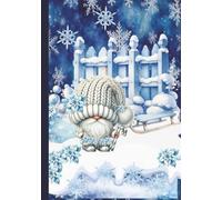 Notebook with Blue Winter Gnome Snow and Snowflakes Scene Cover: Hardcover Journal Diary for Writing and Notes, 199 Lined Pages (100 sheets), 7 inches x 10 inches Book Size