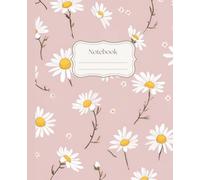 Notebook: with Daisies, Blush Pink, Flower Composition Notebook, College Ruled, 100 Lined Pages