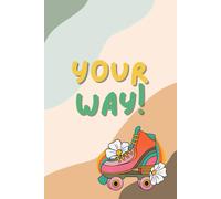 Notebook Your Way 140 lined pages: animated character/pretty notebook /70's pattern/cute notebook/stylish/lined workbook for girls woman teens students for home school collage for writing notes