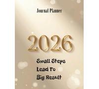 NotebookTo Write In: " Journal Planner - Small Steps Lead To Big Result" - Notes, Lined Paper, 110 Pages, 8.52 x 11" Inches.