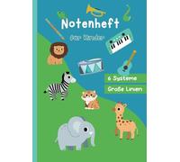 Notenheft Kinder, Große Linien, 6 Systeme pro Seite, Musikheft mit Notenlinien, 92 A4 Notenblätter, Blanko Notenheft, kleine Extras: Notenheft für ... Notenheft Blanko, Notenheft Grundschule