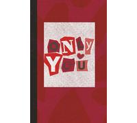 Notepad: Only You Romantic Notebook for Notes, Journaling, To-Do Lists & Daily Writing | Cute Red Love-Themed Notepad, 5 x 8, 120 Pages