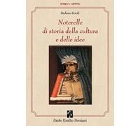 Noterelle di storia della cultura e delle idee - Scioli Stefano