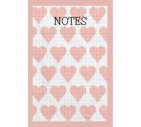 Notes: A Cute Valentine's Day Notebook for Everyday Notes, List, and Journaling