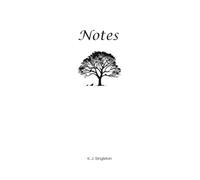 Notes: A daily journal for reflection, creative writing, mental health, spirituality, and note-taking