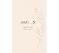 Notes: A place for thoughts worth keeping