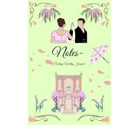Notes: A Vintage Journal Inspired by Regency Elegance