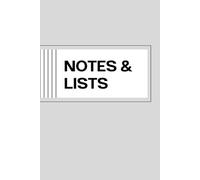 Notes and Lists (Grey): A stylish notebook designed for all of your everyday lists, notes, and can't-forget-to-dos.