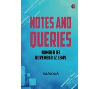 Notes and Queries Number 03 November 17 1849