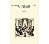 Notes and Queries, Number 20, March 16, 1850
