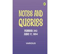 Notes and Queries, Number 242, June 17, 1854