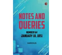 Notes and Queries Number 64 January 18 1851