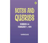 Notes and Queries, Number 66, February 1, 1851