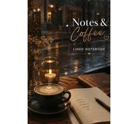 Notes & Coffee: Rainy Days: A Lined Notebook Inspired by Rainy Days, Coffee and New Ideas