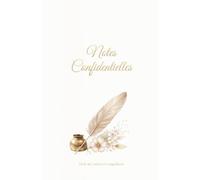 Notes Confidentielles - Carnet de notes élégant et raffiné | Journal personnel discret | 120 pages lignées - Format 5.5" x 8.5": Un carnet chic et ... idées précieuses et secrets bien gardés.
