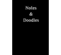 Notes & Doodles: Creative Reflections: A Notebook for Writing and Doodling