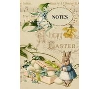 Notes: Easter Junk Journal Inspired Notebook | Digitally Designed Collaged Cover Using Vintage Ephemera | 6" x 9" | 120 Lined Pages | Compact Size ... Personal Diary | A Unique and Thoughtful Gift