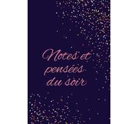 Notes et pensées du soir