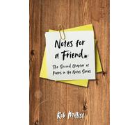 Notes for a Friend: The Second Chapter of Poems in the Notes Series