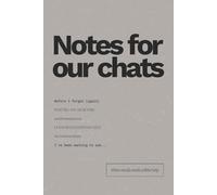 Notes for Our Chats: A Notebook / Journal Gift for Seniors | Forgetful Friends and Family, Older Men and Women | Great (Gag) Gift for Birthdays, Retirement, Christmas, Secret Santa